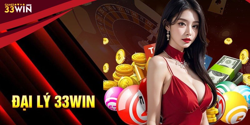 Đại lý 33Win